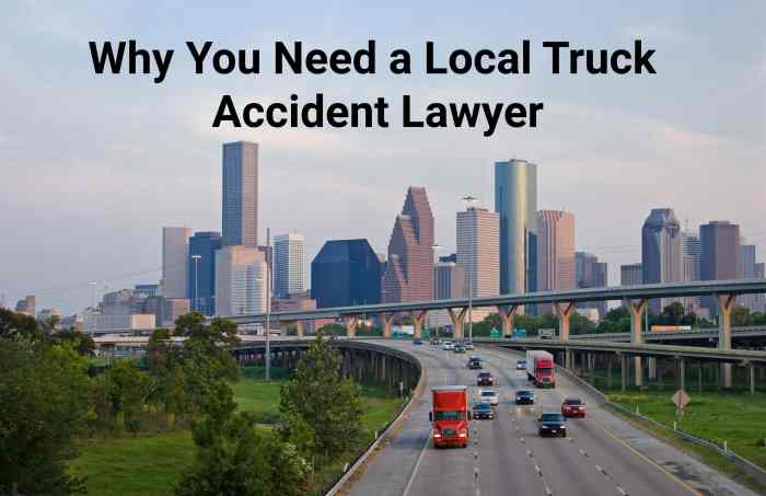 Why You Need a Local Truck Accident Lawyer: Key Benefits for Your Case