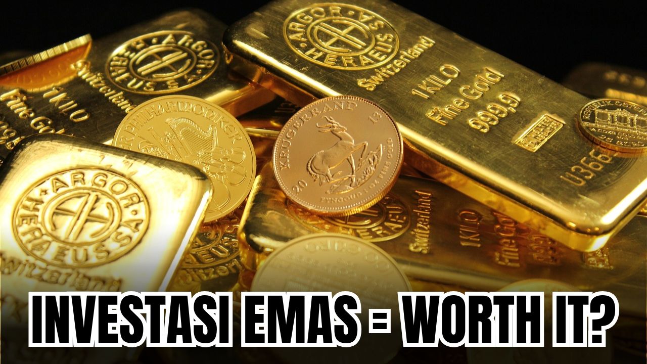 Beli Emas Sekarang Apakah Worth It