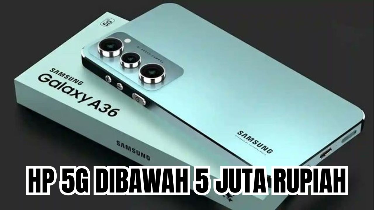 Dua Hp 5G Dibawah 5 Juta Rupiah